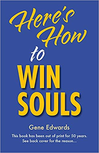 Here's How To Win Souls PB - Gene Edwards
